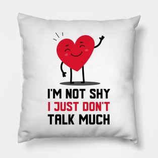 I Just Don't Talk Much Pillow