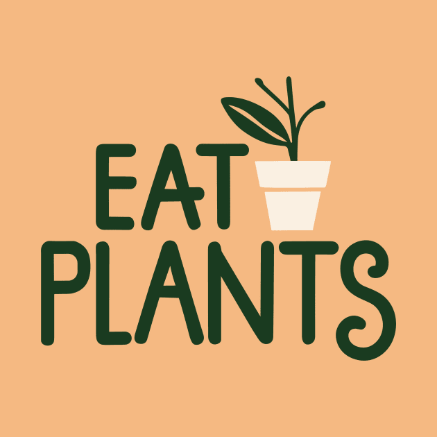 Eat Plants, eat veggies by ravensart