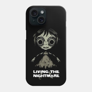 Creepy Scary Doll Living The Nightmare October 31st Horror Phone Case