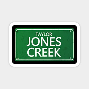 Taylor Jones Creek Magnet