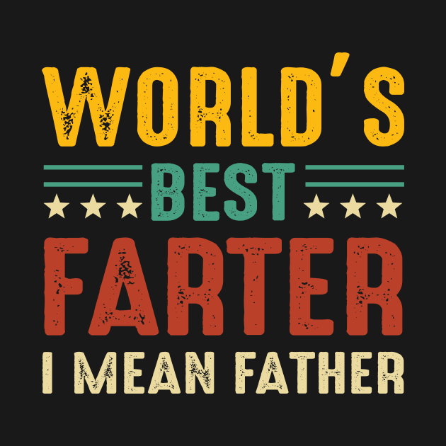 Vintage World's Best Farter I Mean Father by Jenna Lyannion