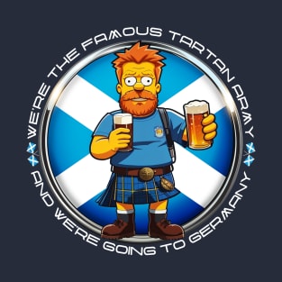 We're The Famous Tartan Army And We're Going To Germany T-Shirt