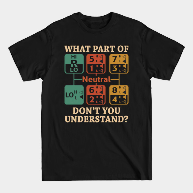 Discover What part Of Neutral Don’t You Understand Vintage - What Part Of Neutral - T-Shirt