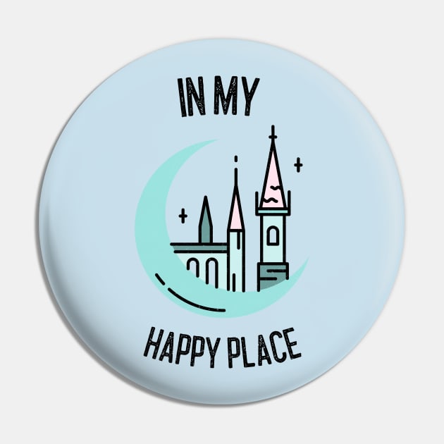 In My Happy Place Pin by Space Cadet Tees