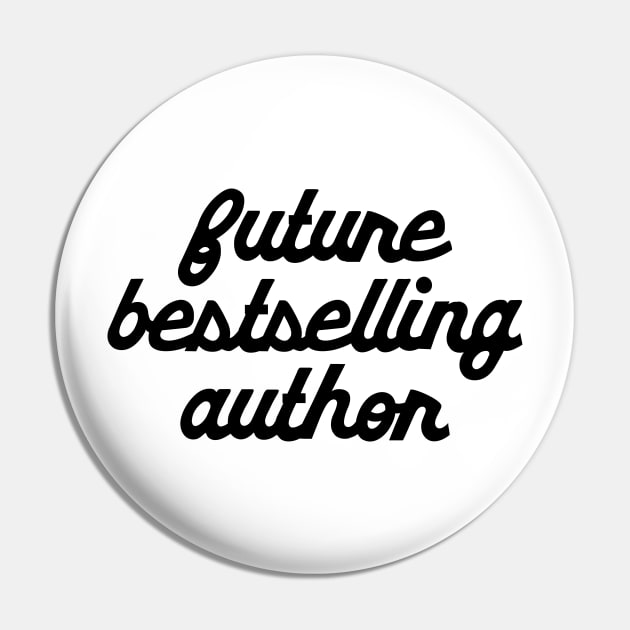 Future Bestselling Author Pin by KC Happy Shop