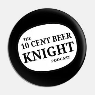 10 cent beer knight logo Pin