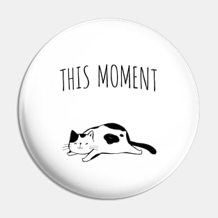 This Moment Pin