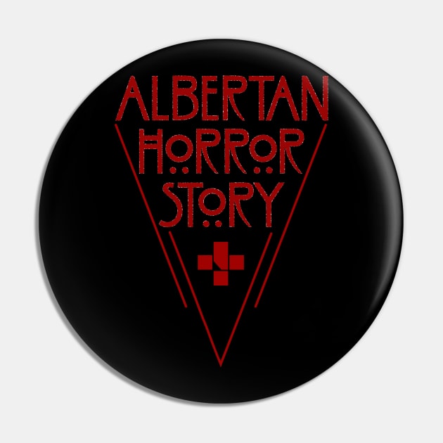 Albertan Horror Story Pin by Beardicorn