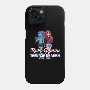 Ruby Gilman TEENAGE KRAKEN Phone Case