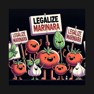 Legalize Marinara: Vibrant and Unique Image for Custom Products T-Shirt