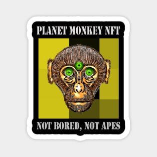 On Planet Monkey nft Collection Not Bored Apes Magnet