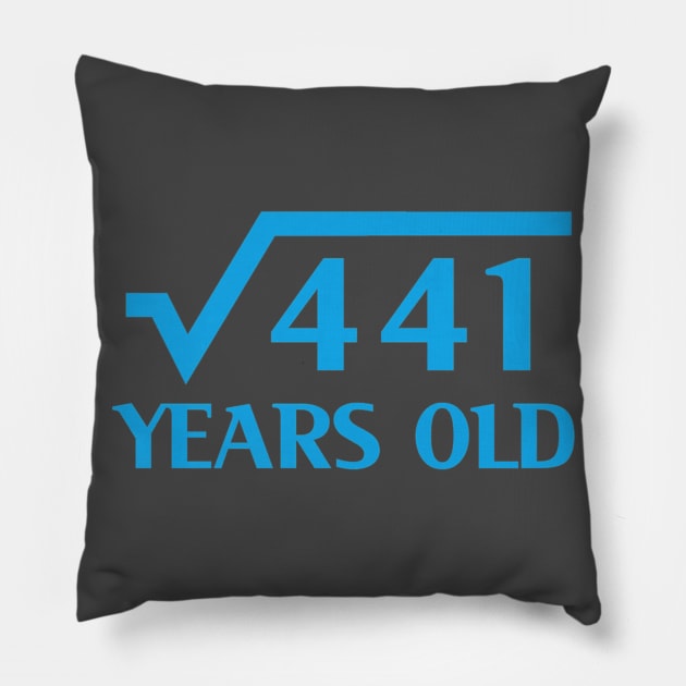 21th Happy Birthday 21 Years Old Square Root of 441 Pillow by AKSA shop