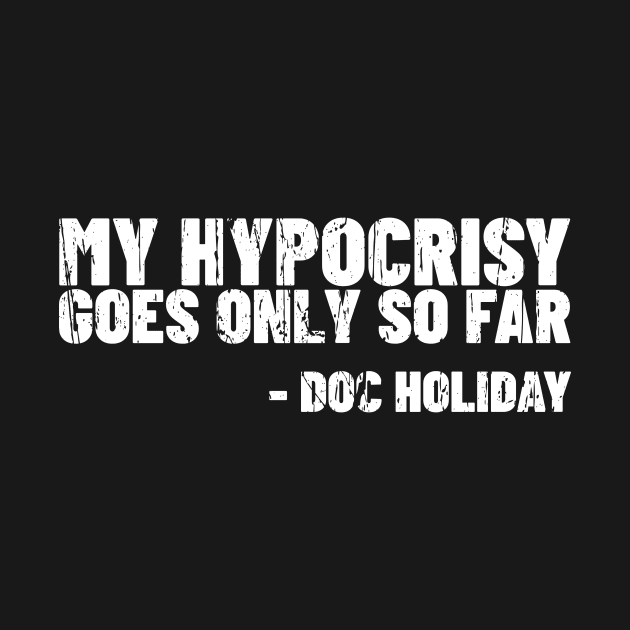 TOMBSTONE MOVIE QUOTE DOC HOLIDAY T-SHIRT by Cult Classics