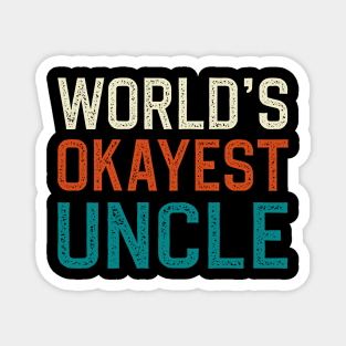 World's okayest uncle Magnet