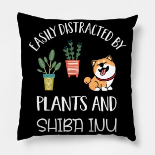 Funny Easily Distracted By Plants And Shiba Inu Pillow