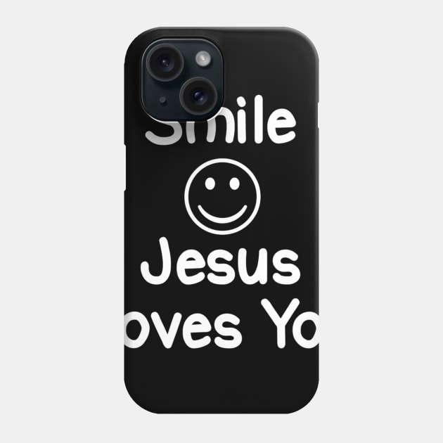 Inspirational Smile Jesus Loves You Phone Case by HaroldKeller