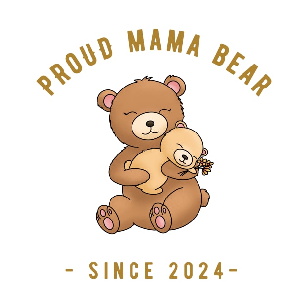 Mama Bear Mum Mummy since 2024 by fantastic-designs