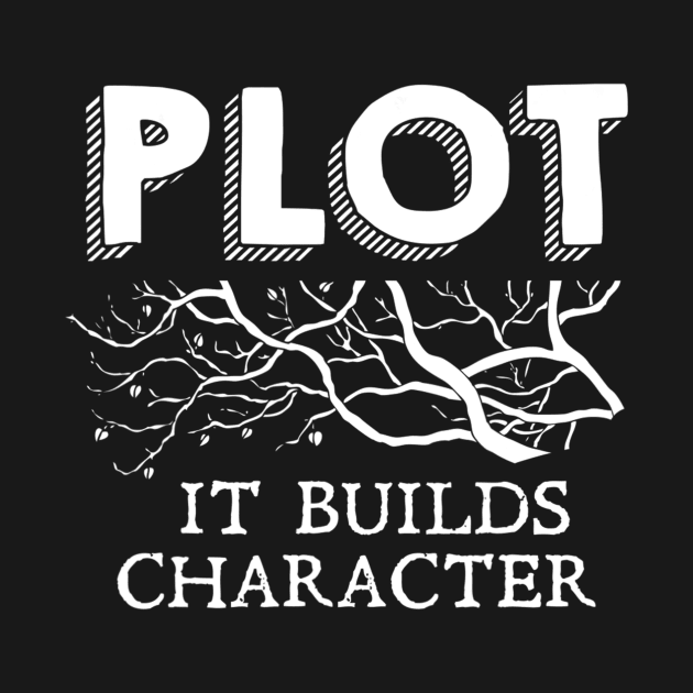 Funny Plot It Builds Character Book Reading Teacher Gift by Olegpavlovmmo