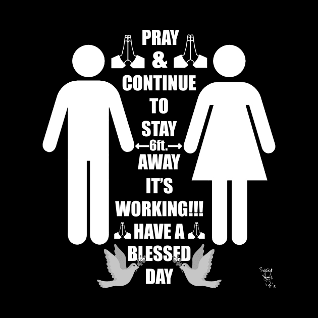 Pray & Continue by Swoot T's