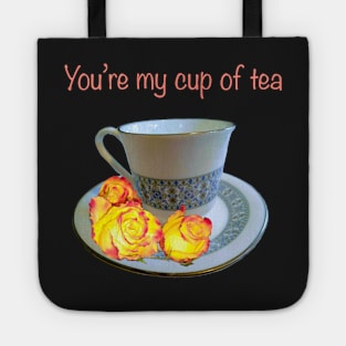 You’re my cup of tea - saying with teacup, saucer and yellow roses with red tips Tote