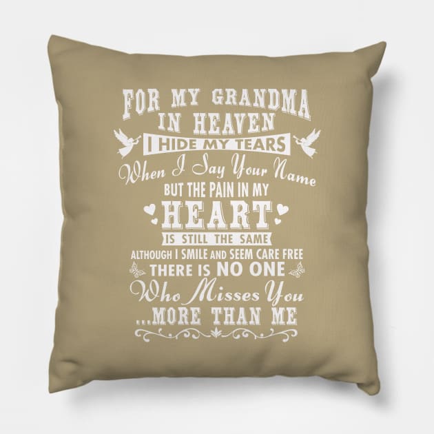 For My Grandma in Heaven, I Hide My Tears Pillow by The Printee Co