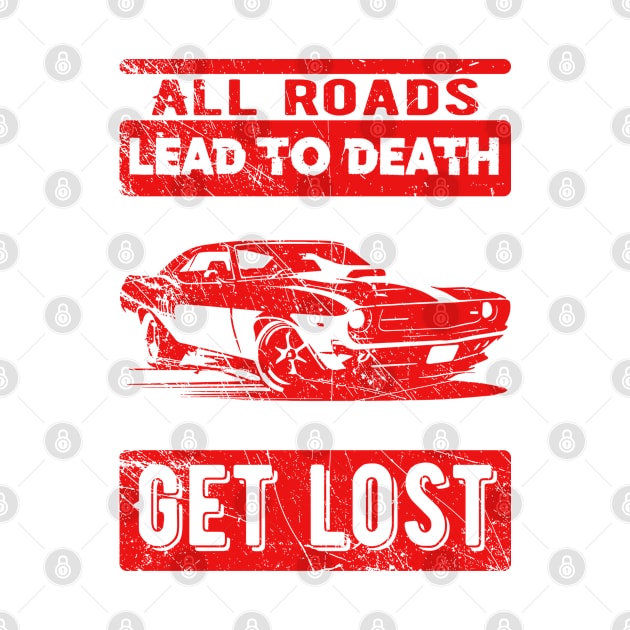 get lost by HB Shirts