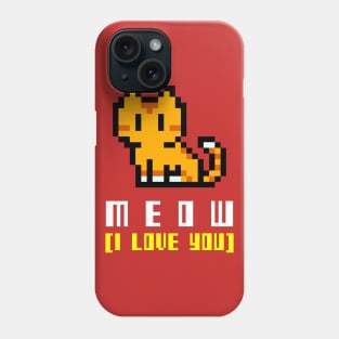 Meow I love you Phone Case