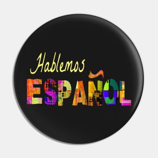 Spanish Teacher Hablemos Espanol Hispanic Culture & Food 102 Pin
