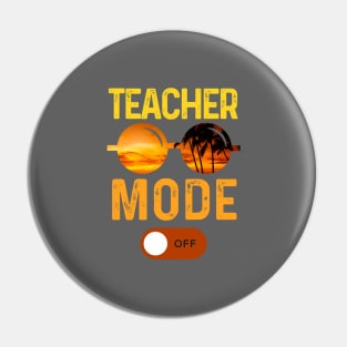 teacher mode off, Vintage style Pin