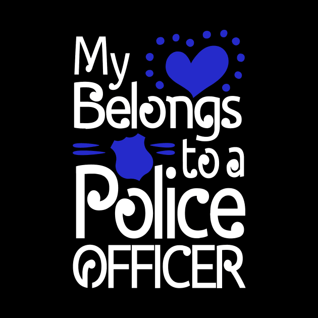 My Heart Belongs to a Police Officer by LucyMacDesigns