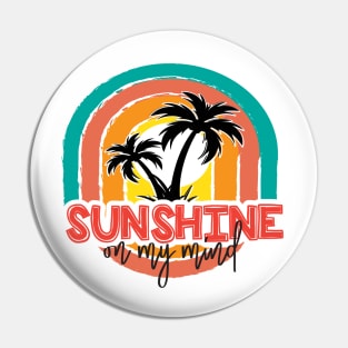 Sunshine on my mind Pin