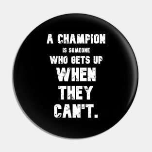 Champions Get Up Motivational Quote Jack Dempsey Gym Pin