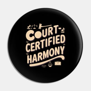 Court-Certified Harmony Pin