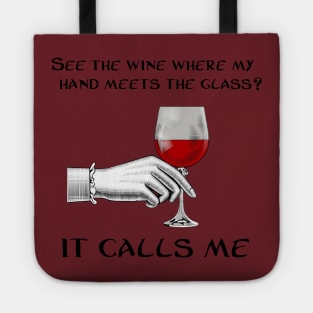 The Wine calls me Tote