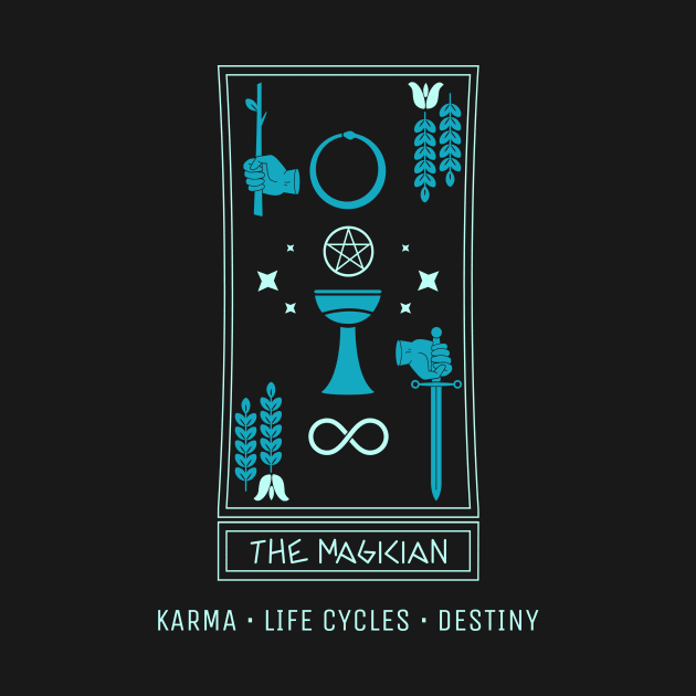 The Magician, Karma, Life Cycles, Destiny by Precious Elements