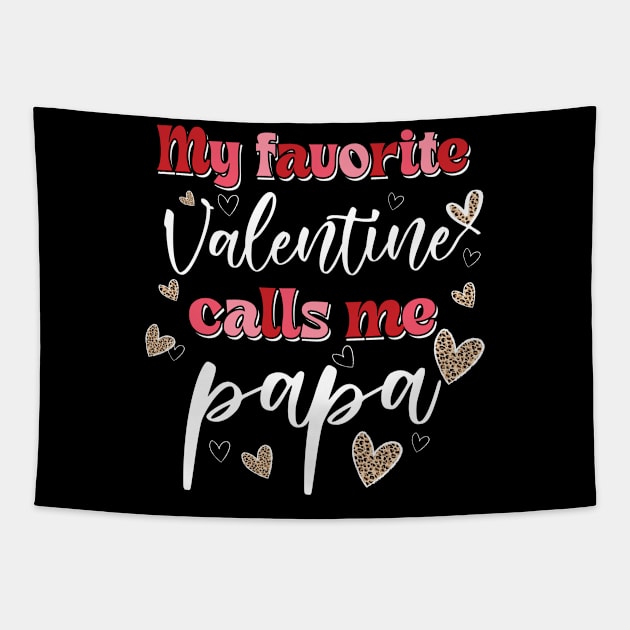 My Favorite Valentine Calls Me Papa Tapestry by Hsieh Claretta Art