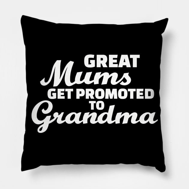 Great mums get promoted to grandma Pillow by Designzz