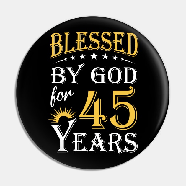 Blessed By God For 45 Years 45th Birthday Pin by Lemonade Fruit