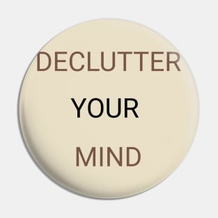 Declutter your mind Pin