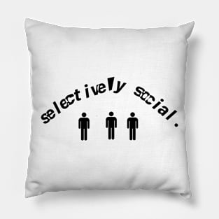 Selectively social Pillow