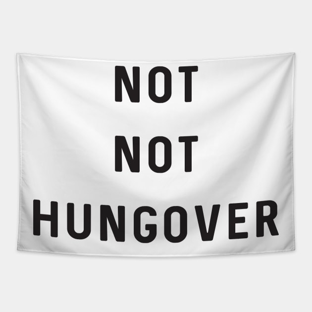 Not Not Hungover Tapestry by Blister