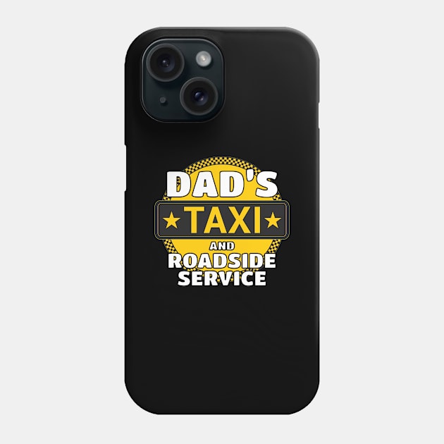 Mens Dad's Taxi Cab Roadside Service Funny Dad Joke Phone Case by Tracy