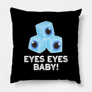 Eyes Eyes Baby Cute Ice Eyeballs Pun Pillow