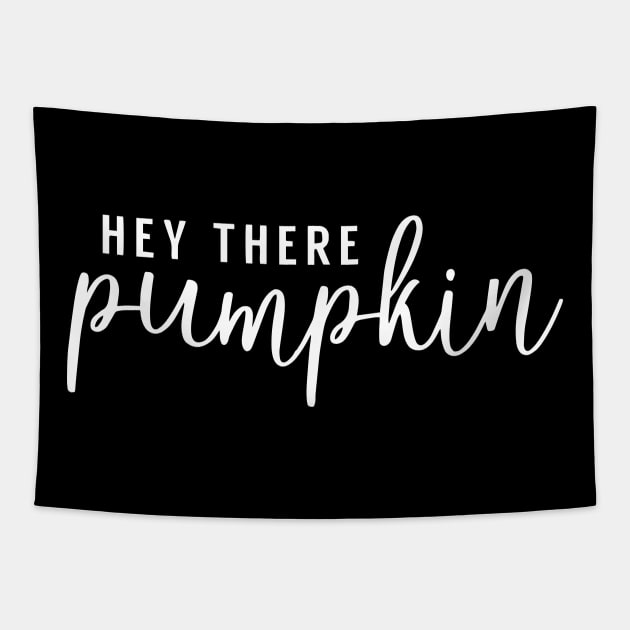 Hey There Pumpkin Tapestry by ericzburk
