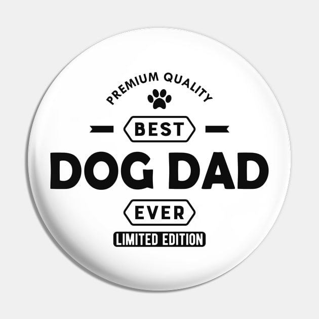 Dog Dad - Best Dog Dad Ever Pin by KC Happy Shop