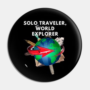 Solo Traveler, World Explorer Pin