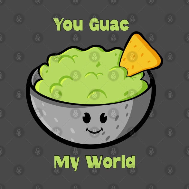 You Guac My World by Art by Nabes