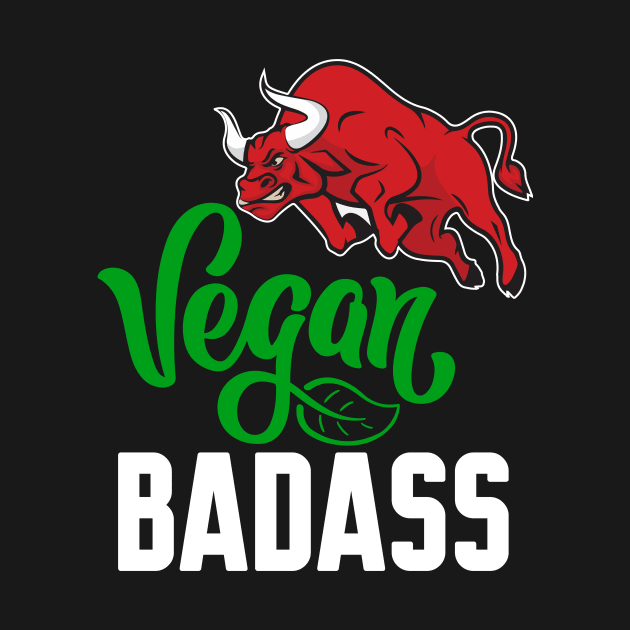 I'm a vegan badass by Work Memes