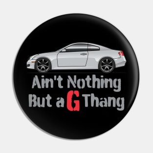 G-Thang Silver Pin