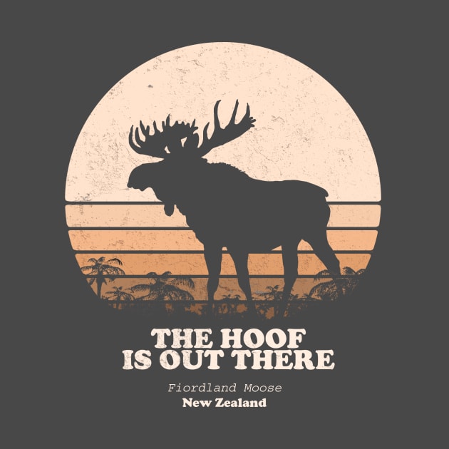 Fiordland Moose - The Hoof is Out There by Pebblestone